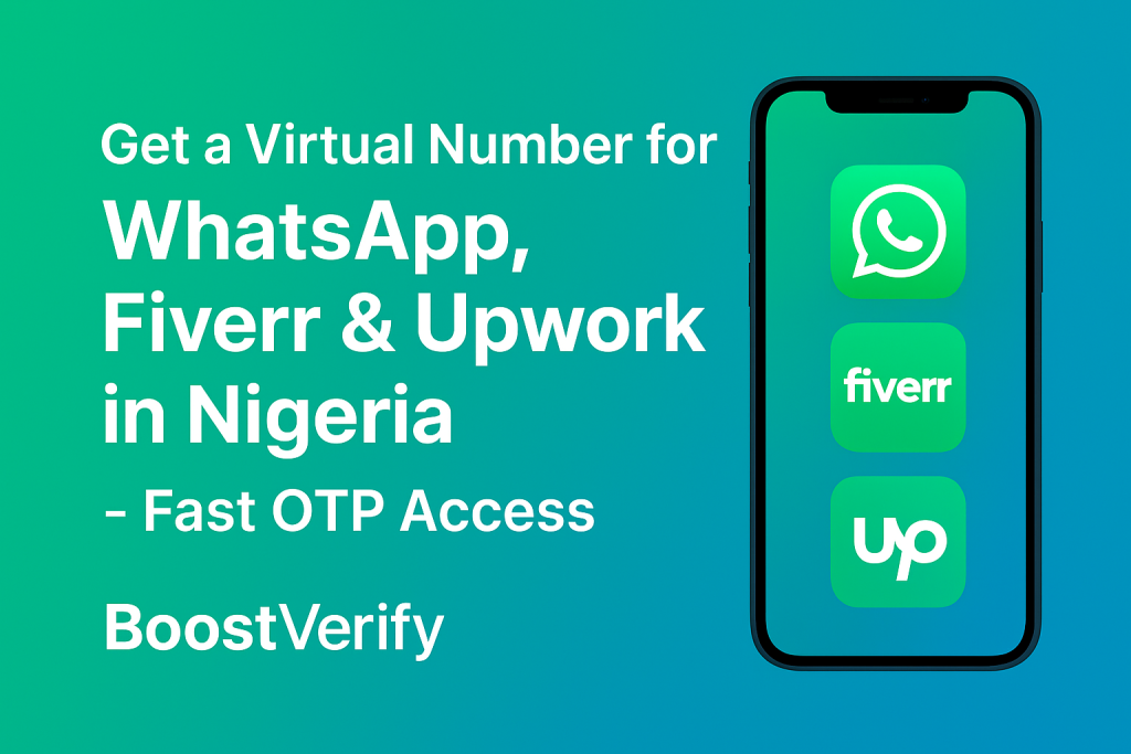 Get a Virtual Number for WhatsApp, Fiverr, and Upwork in Nigeria